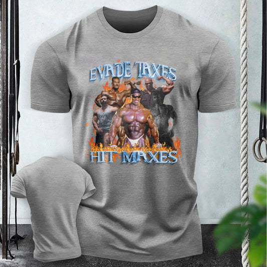 Hit Maxes Evade Taxes Men Gym Beast Bodybuilding Fitness T-shirt 127