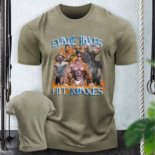 Hit Maxes Evade Taxes Men Gym Beast Bodybuilding Fitness T-shirt 127