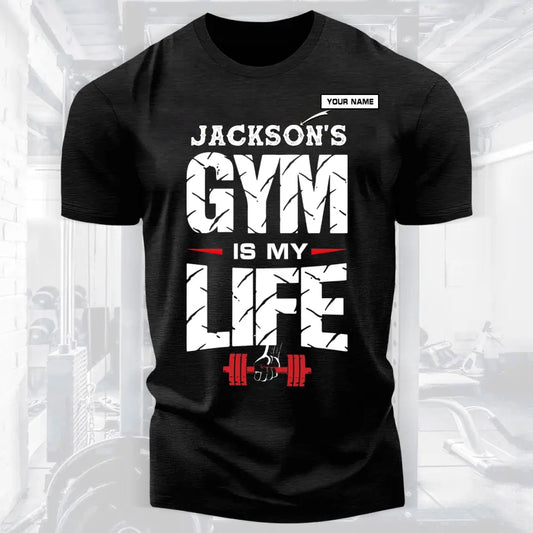 Gym Is My Life Personalized  Bodybuilding Fitness T-shirt for Fitness Enthusiasts 013